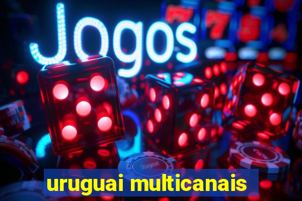 uruguai multicanais